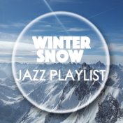 Winter Snow Jazz Playlist