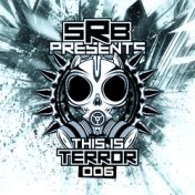 SRB presents This Is Terror, Vol. 6