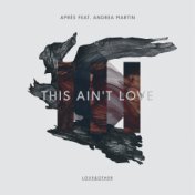 This Ain't Love (Remixes)
