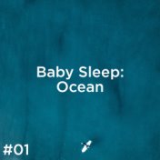 #01 Baby Sleep Ocean