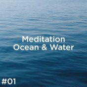 #01 Meditation Ocean & Water