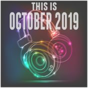 This Is October 2019