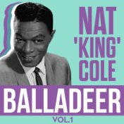 Nat 'King' Cole - Balladeer Vol.1