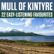 Mull Of Kintyre - 22 Easy-Listening Favourites