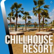 Chillhouse Resort