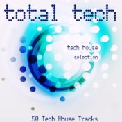 Total Tech (50 Tech House Tracks)