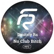 No Club Bitch