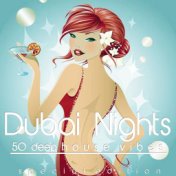Dubai Nights (50 Deephouse Vibes)
