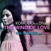 The Wind of Love (The Remixes, Pt. 1)