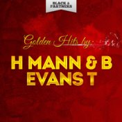 Golden Hits By H Mann & B Evans T