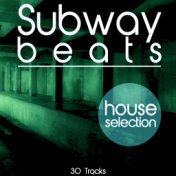 Subway Beats (House Selection)
