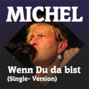 Wenn Du da bist (Single Version)