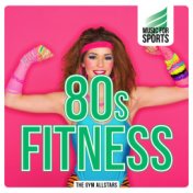 Music for Sports: 80s Fitness