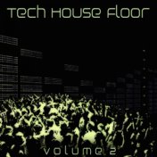 Tech House Floor, Vol. 2