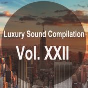 Luxury Sound Compilation Vol. Xxii