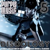 Discology 5 (A Finest Collection of Glamorous Disco House & Classics)