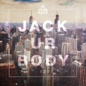 Jack Ur Body #2