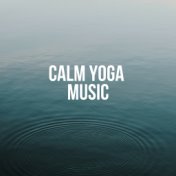 Calm Yoga Music (Best of Relaxing SPA Music)