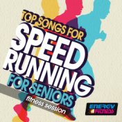 Top Songs for Speed Running for Seniors Fitness Session