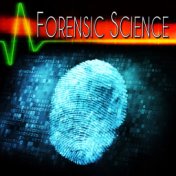 Forensic Science (Themes for Crime Tv Series)