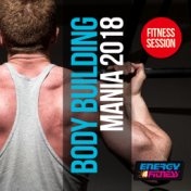 Body Building Mania 2018 Fitness Session