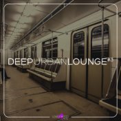 Deep Urban Lounge #3