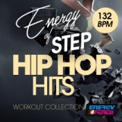 Energy of Step 132 BPM Hip Hop Hits Workout Collection