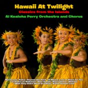 Hawaii At Twilight : Classics from the Islands