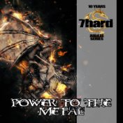 Power to the Metal (7Hard Jubilee Series)
