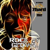 Rock 'N' Growl (7Hard Jubilee Series)