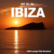 Ibiza Café Del Sol - Chill Lounge Club Sessions