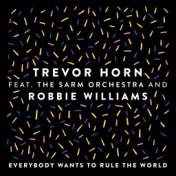 Everybody Wants to Rule the World (feat. The Sarm Orchestra and Robbie Williams) (Edit)