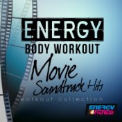 Energy of Body Workout Movie Soundtrack Hits Workout Compilation
