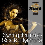 Symphonic Rock Hymns (7Hard Jubilee Series)