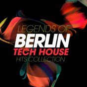 Legends of Berlin Tech House Hits Collection