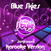 Blue Skies (In the Style of Jamiroquai) [Karaoke Version] - Single