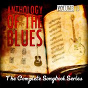 Anthology of the Blues - The Complete Songbook Series, Vol. 13