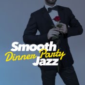 Smooth Dinner Party Jazz