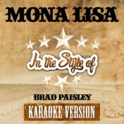 Mona Lisa (In the Style of Brad Paisley) [Karaoke Version] - Single