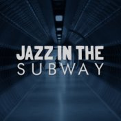 Jazz in the Subway