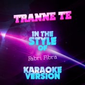 Tranne Te (In the Style of Fabri Fibra) [Karaoke Version] - Single