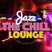 Jazz: The Chill Lounge