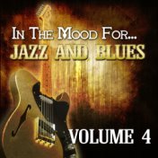 In the Mood For… Jazz and Blues, Vol. 4