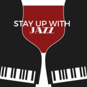 Stay up with Jazz