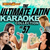 The Ultimate Latin Karaoke Collection, Vol. 57