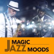 Magic Jazz Moods