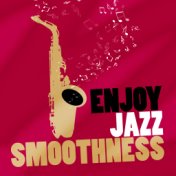 Enjoy Jazz Smoothness