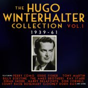 The Hugo Winterhalter Collection 1939-62, Vol. 1