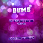 Dumb (In the Style of the 411) [Karaoke Version] - Single