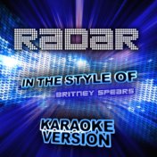 Radar (In the Style of Britney Spears) [Karaoke Version] - Single